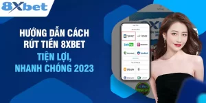 Điều kiện cần có để thực hiện giao dịch rút tiền 8xbet